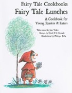 Cover of Fairy Tale Lunches by Jane Yolen and Heidi E Y Stemple