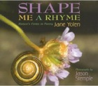 Cover of Shape Me a Rhyme by Jane Yolen and Jason Stemple