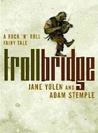 Cover of Troll Bridge by Jane Yolen and Adam Stemple