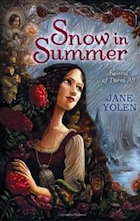 Cover of Snow in Summer by Jane Yolen