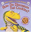 Cover of How Do Dinosaurs Eat Cookies by Jane Yolen