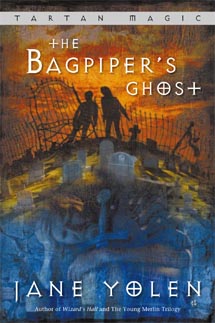 Cover of The The Bagpiper's Ghost by Jane Yolen
