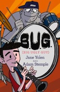 Cover of B.U.G by Jane Yolen and Adam Stemple