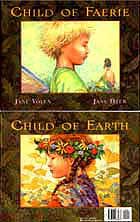 Cover of Child of Faerie/Child of Earth by Jane Yolen