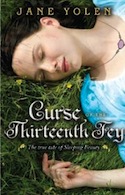 Cover of Curse of the Thirteenth Fey by Jane Yolen