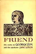 Cover of Friend: The Story of George Fox and the Quakers by Jane Yolen