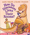 Cover of How Do Dinosaurs Clean Their Rooms? by Jane Yolen