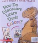 How Do Dinosaurs Learn Their Colors? by Jane Yolen
