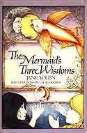 Cover of The Mermaid's Three Wisdoms by Jane Yolen