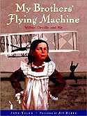 Cover of My Brother's Flying Machine by Jane Yolen