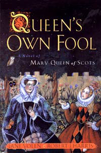 Cover of Queen's Own Fool by Jane Yolen and Robert J Harris