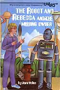 Cover of Robot and Rebecca and the Missing Owser by Jane Yolen