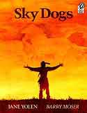 Cover of Sky Dogs by Jane Yolen