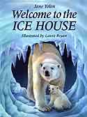 Cover of Welcome to the Ice House by Jane Yolen
