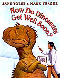 Cover of How Do Dinosaurs Get Well Soon by Jane Yolen